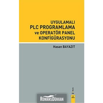 UYGULAMALI PLC PROGRAMLAMA VE OPERATÖR PANEL KONFİGÜRASYONU - HASAN BAYAZIT