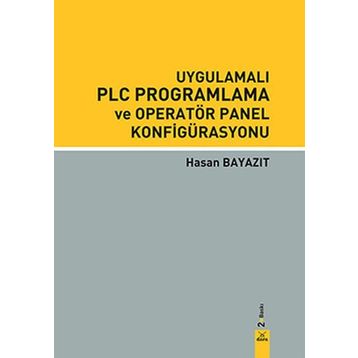 UYGULAMALI PLC PROGRAMLAMA VE OPERATÖR PANEL KONFİGÜRASYONU - HASAN BAYAZIT