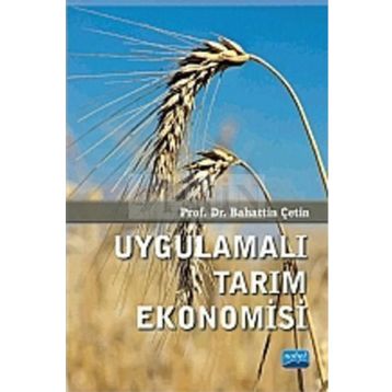 Uygulamalı Tarım Ekonomisi - Bahattin Çetin