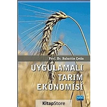 Uygulamalı Tarım Ekonomisi - Bahattin Çetin