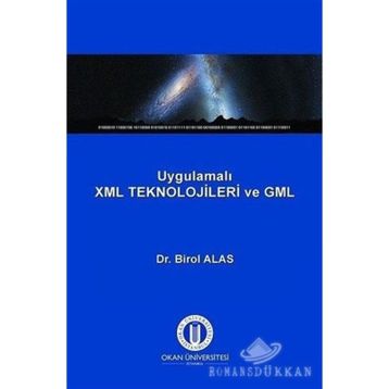 Uygulamalı XML Teknolojileri ve GML - Dr. Birol Alas