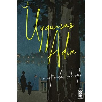 Uygunsuz Adım - Ali İhsan Gezer