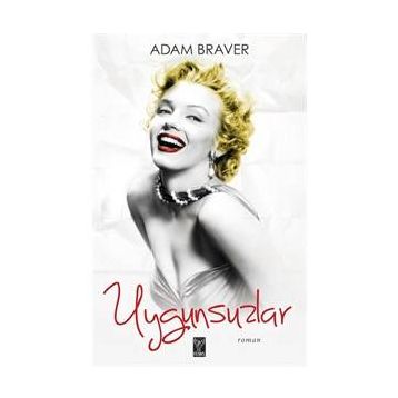 Uygunsuzlar - Adam Braver