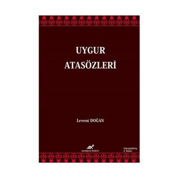 Uygur Atasözleri - Levent Doğan