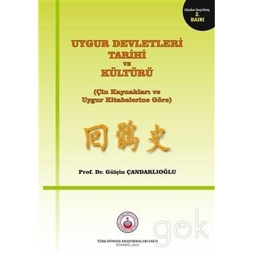 Uygur Devletleri Tarihi Ve Kültürü - Gülçin Çandarlıoğlu