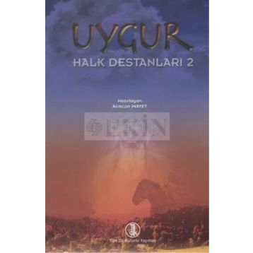 Uygur Halk Destanları 2 - Alimcan İnayet