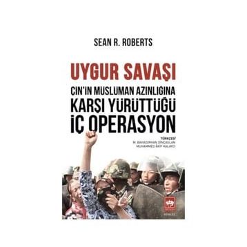 Uygur Savaşı Sean R. Roberts