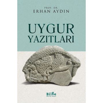 Uygur Yazıtları - Erhan Aydın