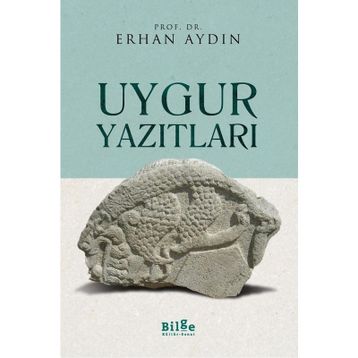 Uygur Yazıtları - Erhan Aydın