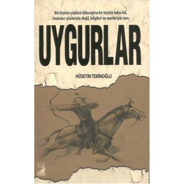Uygurlar - Hüseyin Tekinoğlu