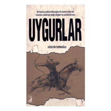 Uygurlar - Hüseyin Tekinoğlu