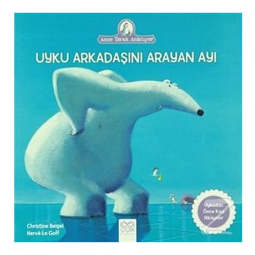 Uyku Arkadaşını Arayan Ayı - Christine Beigel Herve Le Goff