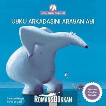 Uyku Arkadaşını Arayan Ayı - Christine Beigel Herve Le Goff