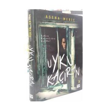 Uyku Kaçıran - Asena Meriç