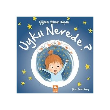 Uyku Nerede? - Eksik Parça Yayınları