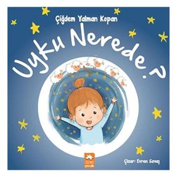 Uyku Nerede? - Eksik Parça Yayınları