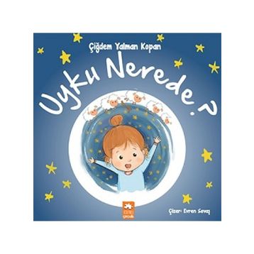 Uyku Nerede? - Eksik Parça Yayınları