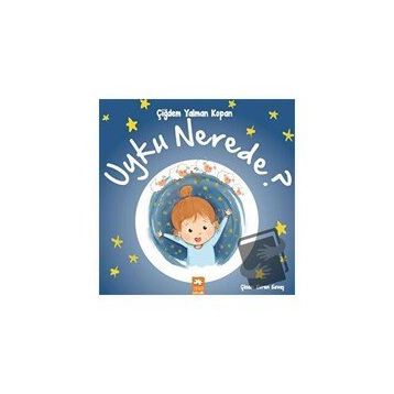 Uyku Nerede? - Eksik Parça Yayınları