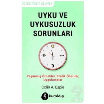 Uyku ve Uykusuzluk Sorunları - Colin A. Espie