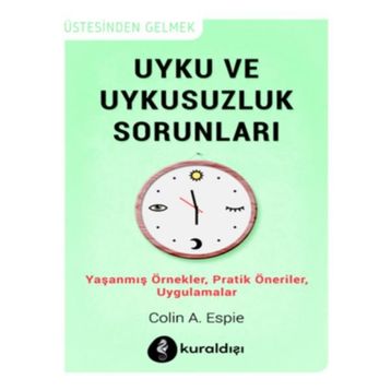 Uyku ve Uykusuzluk Sorunları - Colin A. Espie