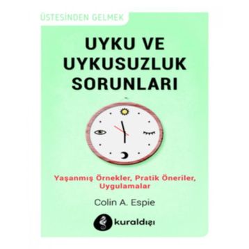 Uyku ve Uykusuzluk Sorunları - Colin A. Espie