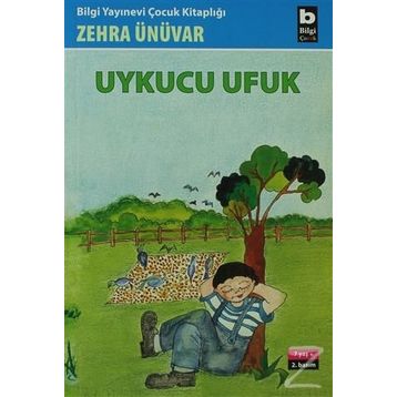 Uykucu Ufuk - Zehra Ünüvar