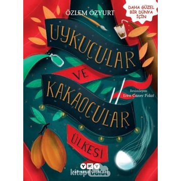 Uykucular ve Kakaocular Ülkesi - Özlem Özyurt
