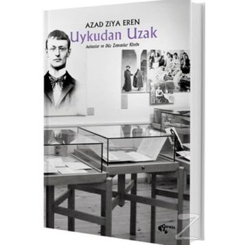 Uykudan Uzak - Azad Ziya Eren