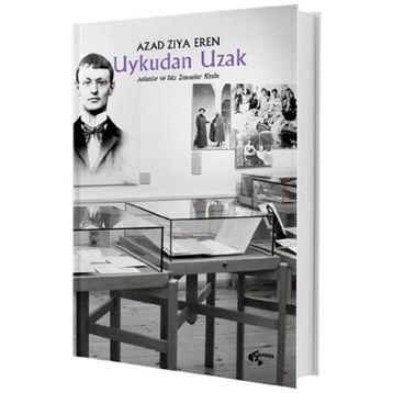 Uykudan Uzak - Azad Ziya Eren