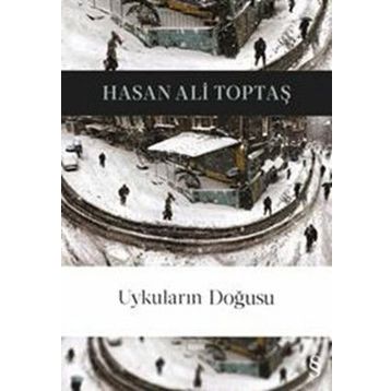 UYKULARIN DOĞUSU - HASAN ALI TOPTAŞ