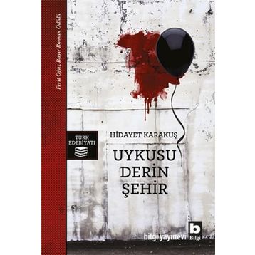 Uykusu Derin Şehir - Hidayet Karakuş