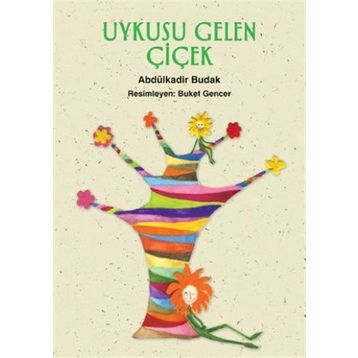 UYKUSU GELEN ÇİÇEK - ABDÜLKADİR BUDAK