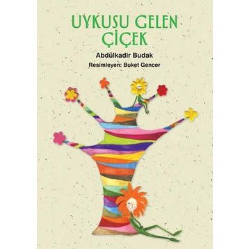 UYKUSU GELEN ÇİÇEK - ABDÜLKADİR BUDAK