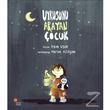 Uykusunu Arayan Çocuk - İrem Uşar