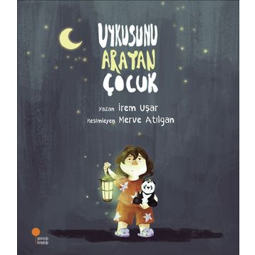 Uykusunu Arayan Çocuk - İrem Uşar