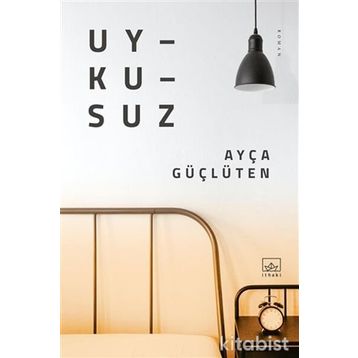 Uykusuz - Ayça Güçlüten