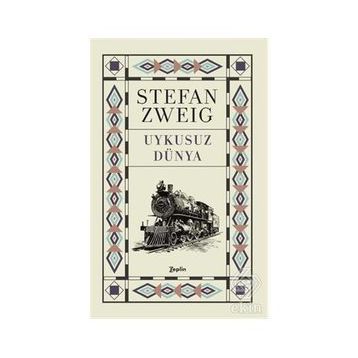 Uykusuz Dünya - stephan zweig