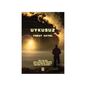 Uykusuz - Vedat Akyol