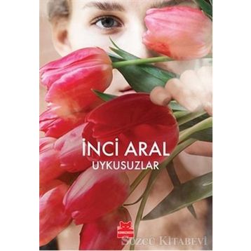 Uykusuzlar - İnci Aral