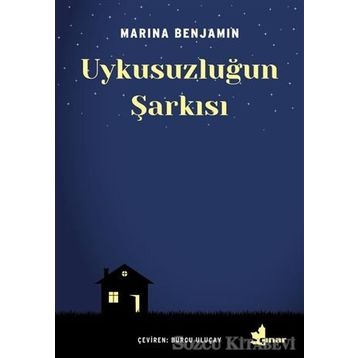 Uykusuzluğun Şarkısı - Marina Benjamin