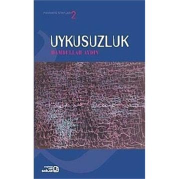 UYKUSUZLUK - HAMDULLAH AYDIN
