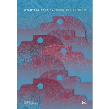 Uykuyayatanlar / Dorothee Elmiger