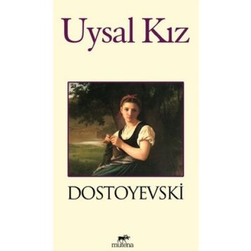 Uysal Kız - Fyodor Mihailoviç Dostoyevski