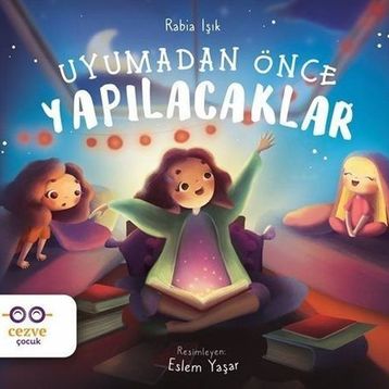 Uyumadan Önce Yapılacaklar-Rabia Işık