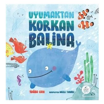 Uyumaktan Korkan Balina - Tuğba Can
