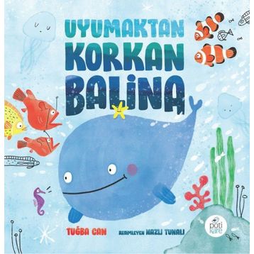 Uyumaktan Korkan Balina - Tuğba Can