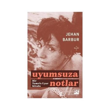 Uyumsuza Notlar - Jehan Barbur