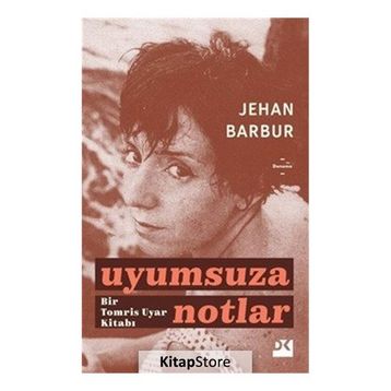 Uyumsuza Notlar - Tomris Uyar