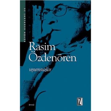 Uyumsuzlar - Rasim Özdenören