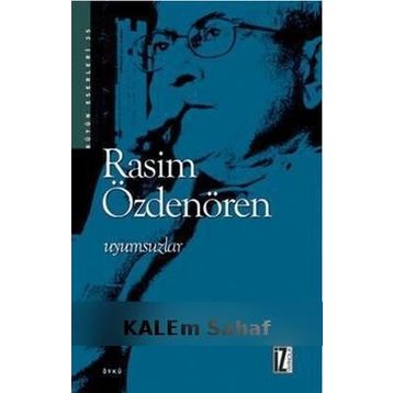 Uyumsuzlar - Rasim Özdenören